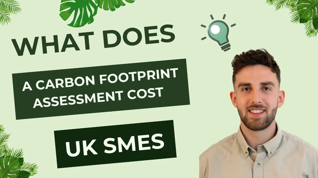 Carbon Footprint Assessment Cost UK: 2026 SME Price Guide