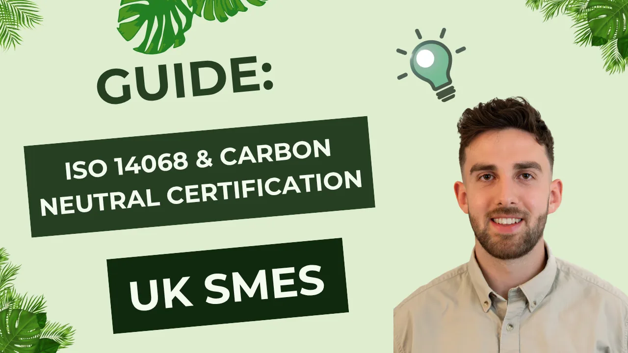 ISO 14068 Certification: Complete Carbon Neutrality Guide 2025