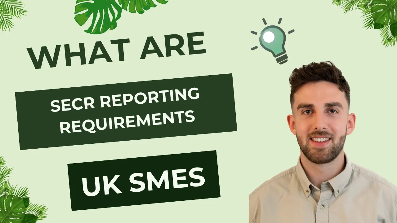 SECR Reporting Requirements | Free SECR Report Template Included