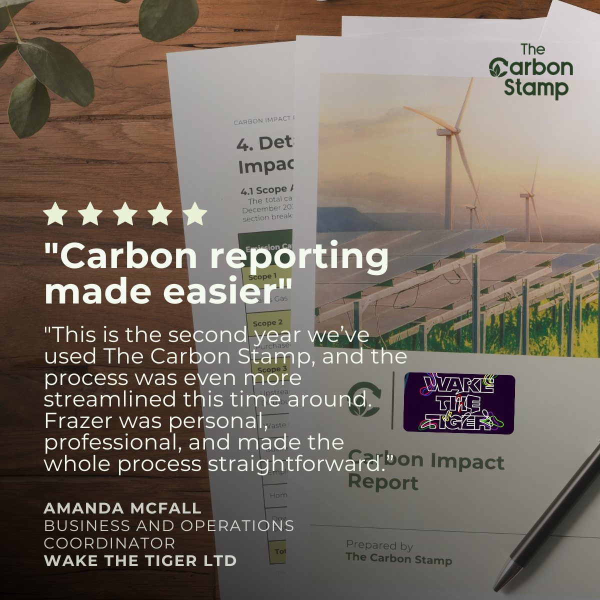 Wake The Tiger testimonial, Amanda McFall, Business and Operations Coordinator: 'Carbon reporting made easier', The Carbon Stamp