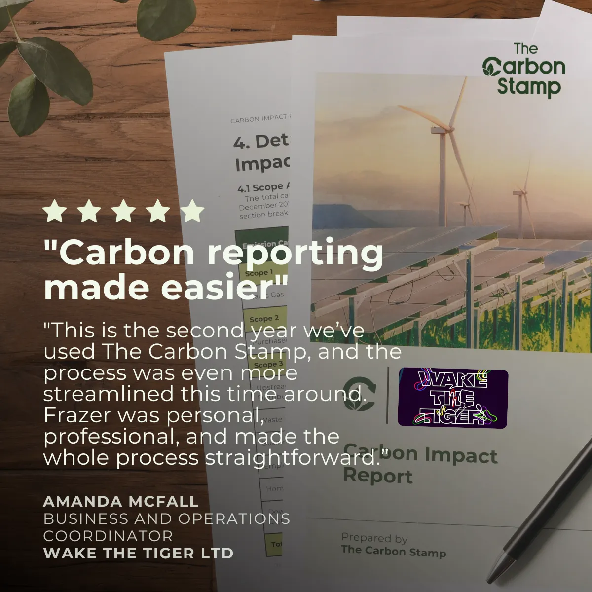 Wake The Tiger testimonial, Amanda McFall, Business and Operations Coordinator: 'Carbon reporting made easier', The Carbon Stamp